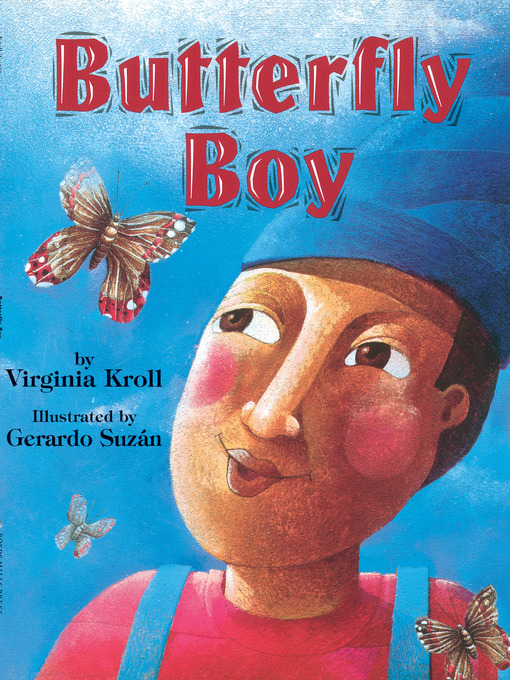 Title details for Butterfly Boy by Virginia Kroll - Available